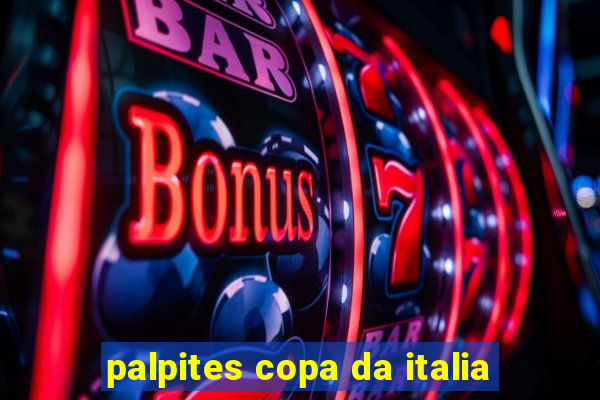 palpites copa da italia